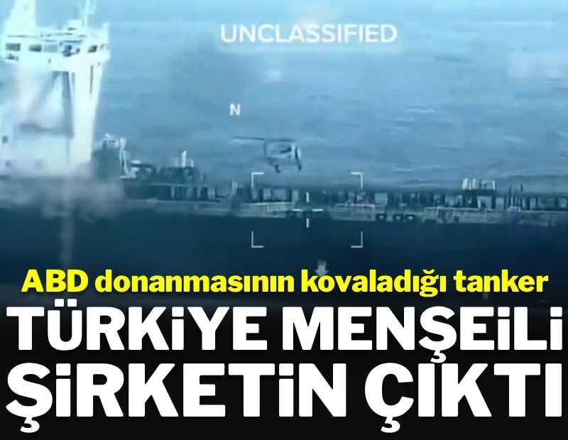 ABD donanmasının kovaladığı tanker, Türkiye menşeili şirketin çıktı