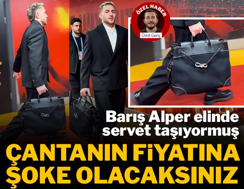 Barış Alper'in çantasının fiyatı hayrete düşürdü