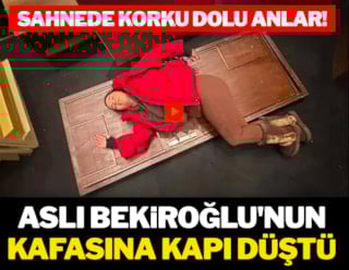 Sahnede korku dolu anlar! Aslı Bekiroğlu'nun kafasına kapı düştü