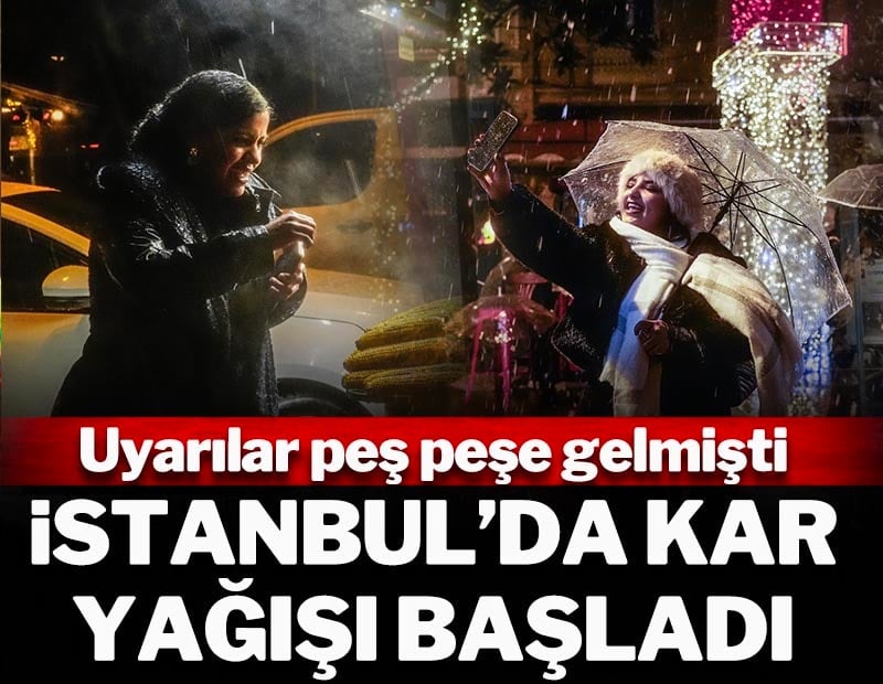 İstanbul'da kar yağışı başladı
