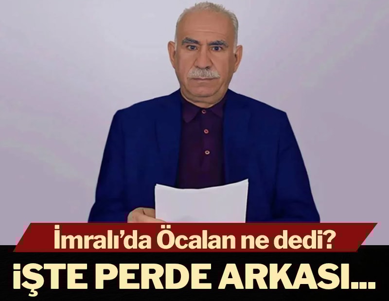 İmralı'da Öcalan neler dedi? İşte perde arkası...