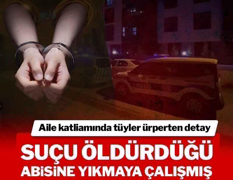 İzmir'deki aile katliamı 'miras' cinayeti çıktı: Suçu ağabeyine yıkmaya çalışmış