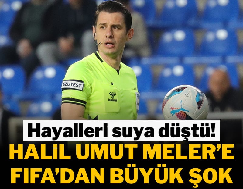 Halil Umut Meler'e büyük şok! Liste dışı kaldı