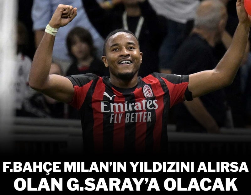 F.Bahçe Milan'ın yıldızını alırsa olan G.Saray'a olacak