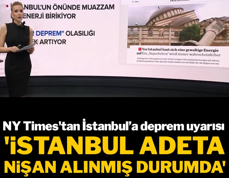 &#x27;İstanbul adeta nişan alınmış durumda&#x27;