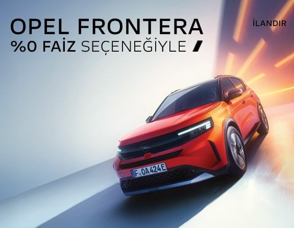 Opel Frontera Desktop Manşet Adv 17 Aralık'25