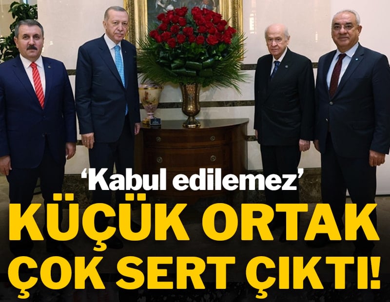 Küçük ortak çok sert çıktı: 'Kabul edilemez'