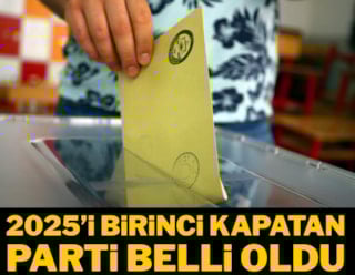 Anketlerde 2025'i birinci kapatan parti belli oldu!