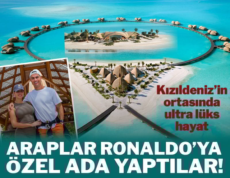 Araplar Ronaldo'ya özel ada yaptı!