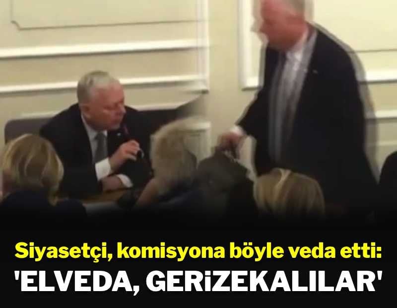 Polonyalı Milletvekili "Gerizekalılar" diyerek komisyonu terk etti