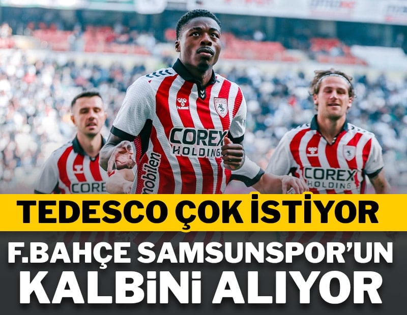 Fenerbahçe Samsunspor'un kalbini alıyor