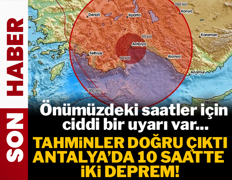 Tahminler doğru çıktı: Antalya'da 10 saatte iki deprem! 
