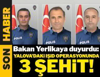 IŞİD operasyonunda 3 şehit var, 6 terörist ölü ele geçirildi