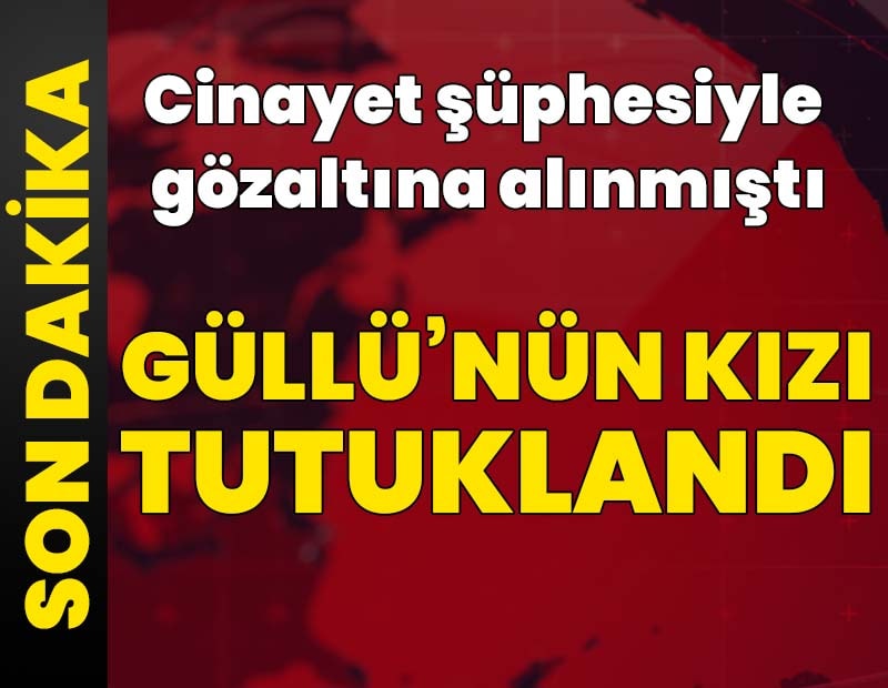 Son dakika... Güllü&#x27;nün kızı Tuğyan Ülkem tutuklandı