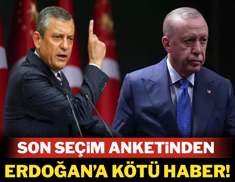 Son seçim anketinden Erdoğan&#x27;a kötü haber!