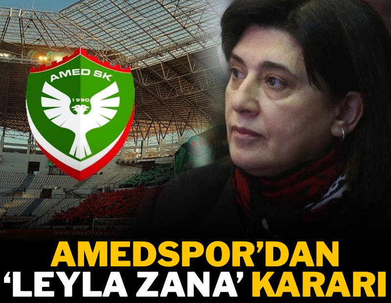 Amedspor’dan 'Leyla Zana' kararı!