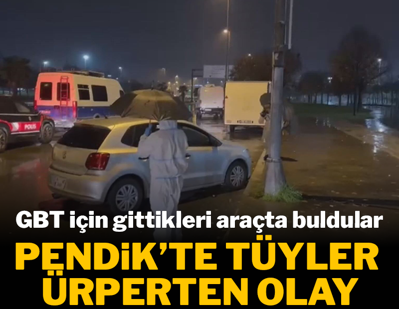 Pendik&#x27;te tüyler ürpertici olay: GBT yapmak için gittikleri araçtan ceset çıktı