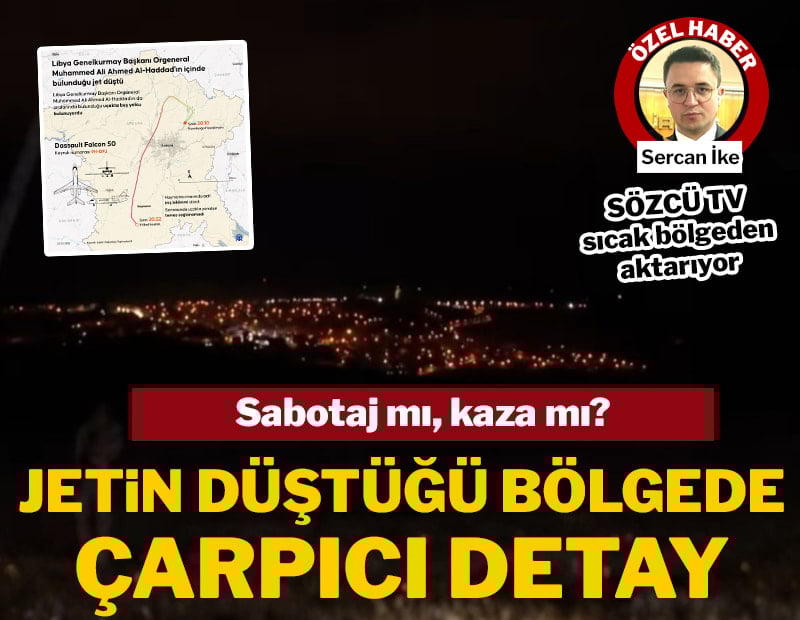 Sözcü TV jetin düştüğü bölgede! Yerleşim yerine yakınlığı dikkat çekti