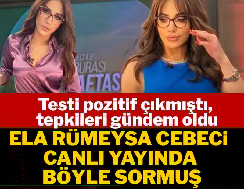 Ela Rümeysa Cebeci canlı yayında böyle sormuş: 'Uyuşturucunun bütün çeşitleri için geçerli mi?'