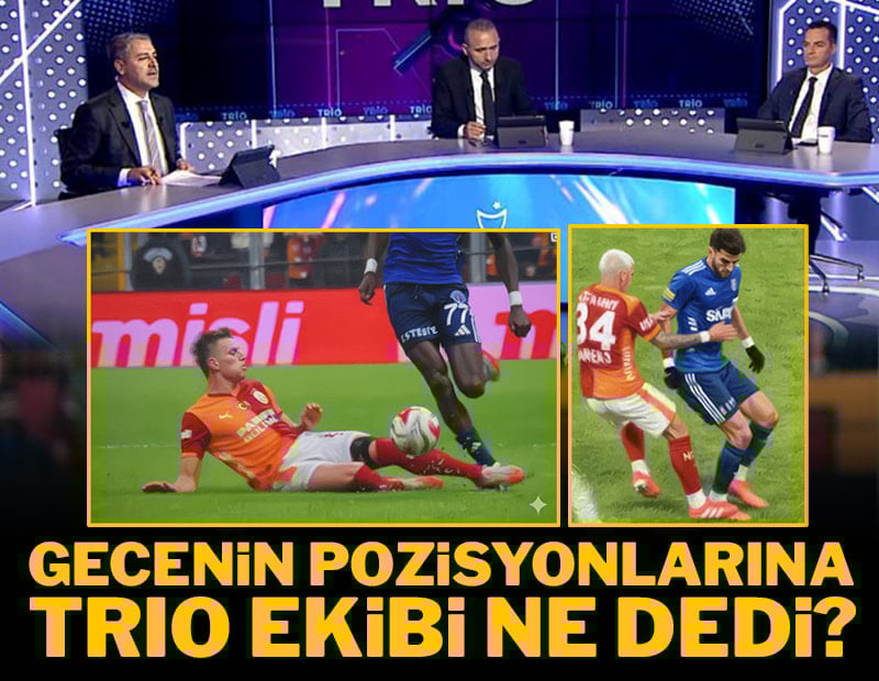 Gecenin pozisyonlarına Trio ekibi ne dedi?