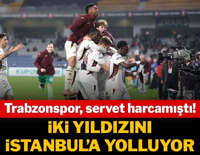 Trabzonspor servet harcadığı iki yıldızı İstanbul ekibine yolluyor