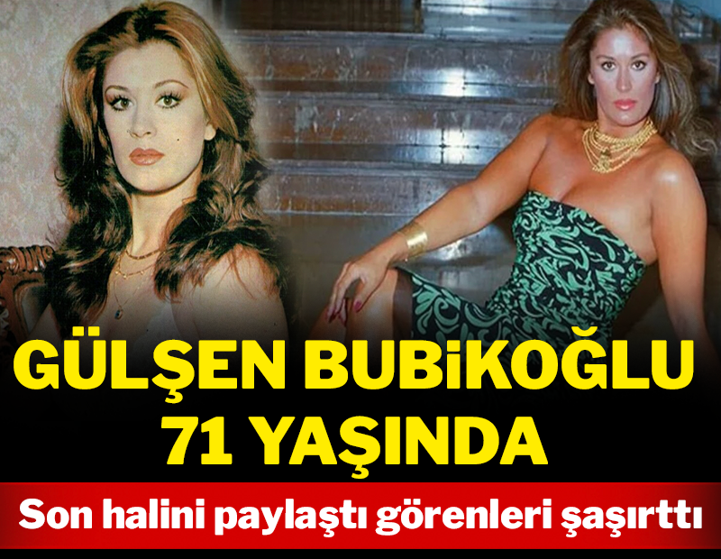 Gülşen Bubikoğlu 71 yaşında! Son halini paylaştı, görenleri şaşırttı