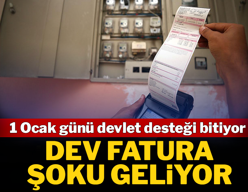 1 Ocak günü devlet desteği bitiyor: Dev fatura şoku geliyor!