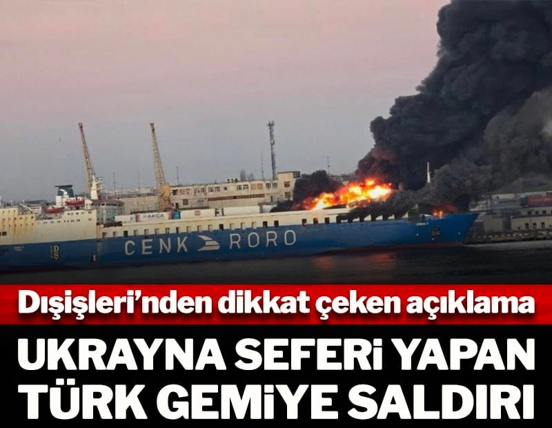 Ukrayna seferi yapan Türk gemisi vuruldu