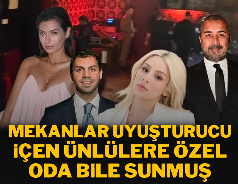 Uyuşturucu soruşturmasında yeni skandal: Mekanlar uyuşturucu içen ünlülere özel oda bile sunmuş