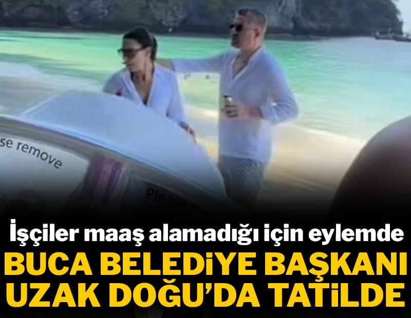 İşçiler maaş alamadığı için eylemde, Buca Belediye Başkanı Uzak Doğu'da tatilde
