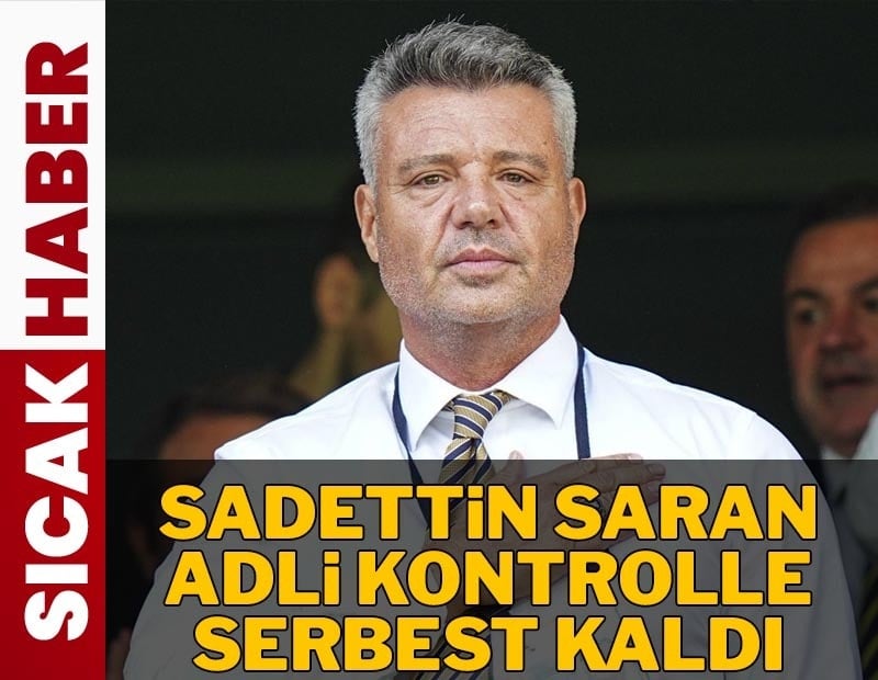 Sadettin Saran serbest bırakıldı