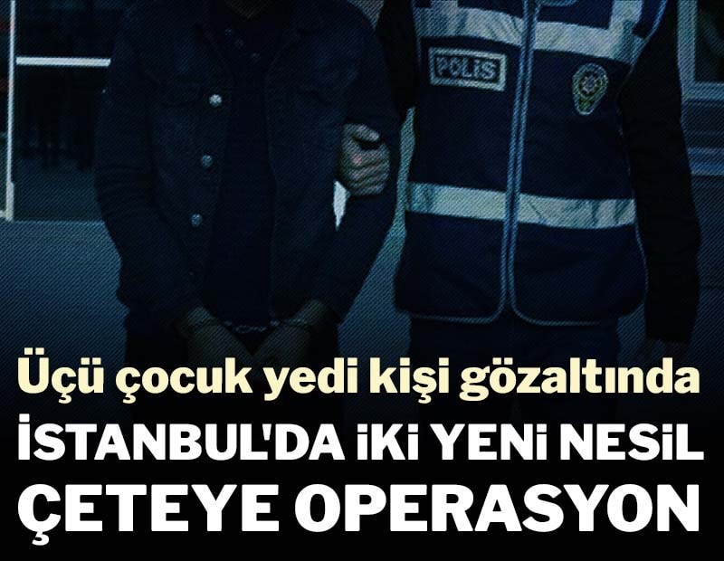 Son dakika... Casperlar ve Çirkinler'e operasyon