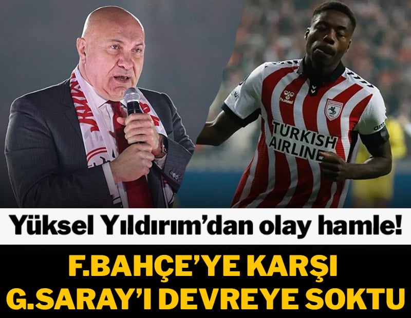 Yüksel Yıldırım'dan flaş hamle! Galatasaray'ı devreye soktu