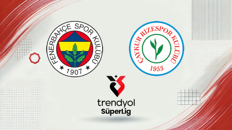 Fenerbahçe-Rizespor maçı canlı yayın (Süper Lig 22. hafta)