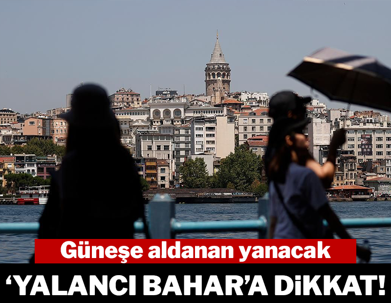 İstanbul, yaz provasına başladı: Yalancı bahar