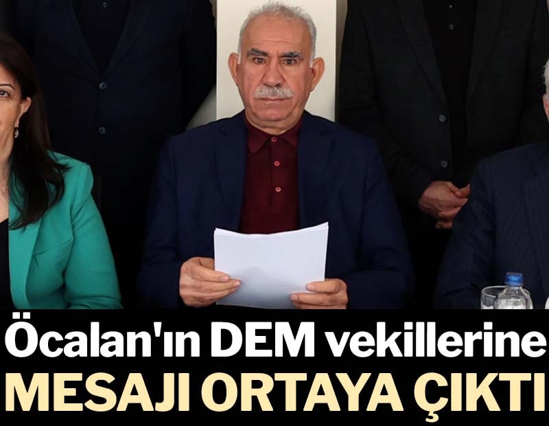 Teröristbaşı Öcalan'ın DEM vekillerine mesajı ortaya çıktı