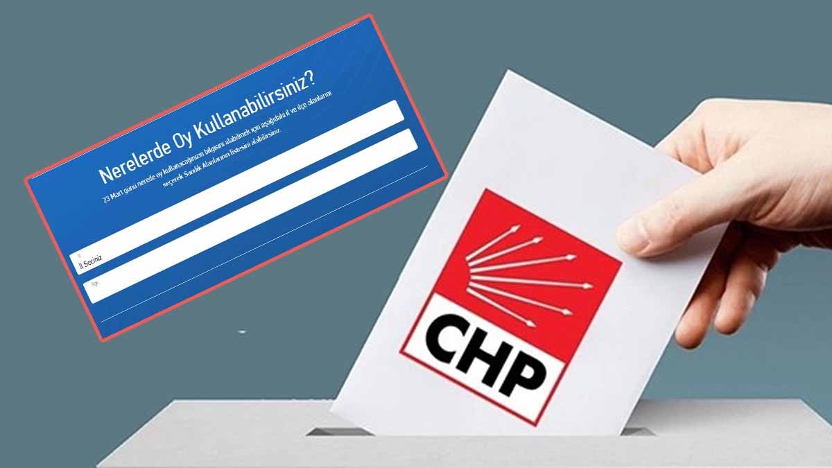 CHP ön seçim nerede oy kullanacağım (üye olmayanlar)? CHP dayanışma sandığı oy kullanma yerleri