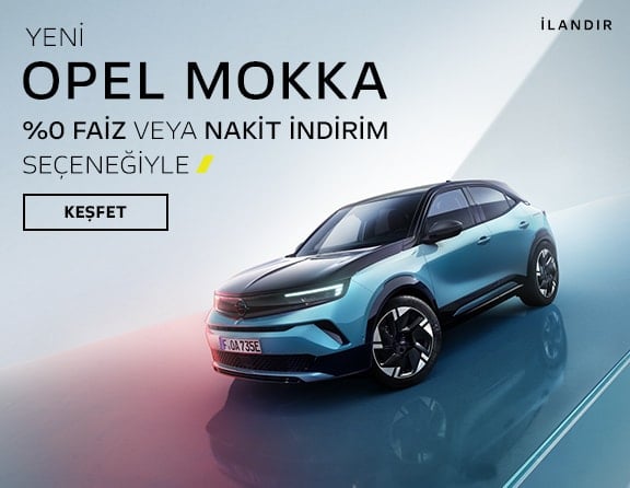 Opel Mokka Desktop Manşet Adv. 12 Mayıs'25
