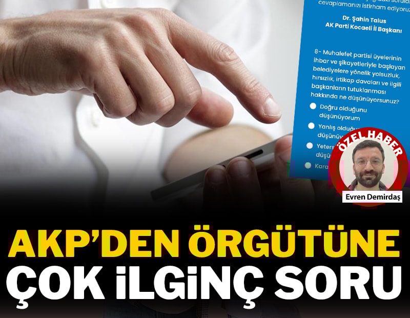 AKP’den örgütüne çok ilginç soru