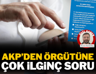 AKP’den örgütüne çok ilginç soru