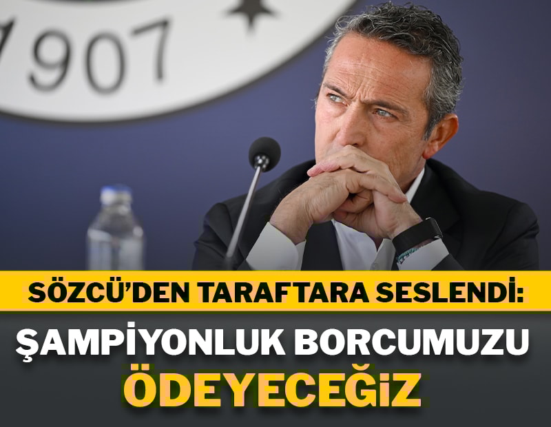 Ali Koç: ‘Bu sene camiamıza şampiyonluk borcumuzu ödeyeceğiz’