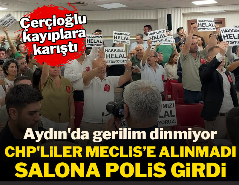 Aydın'da gerilim dinmiyor: CHP'liler toplantıya alınmadı,  salona polis girdi