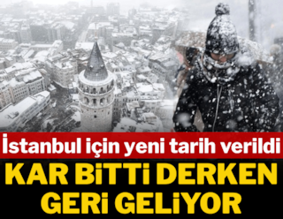 Kar bitti derken geri geliyor: İstanbul için yeni tarih verildi!