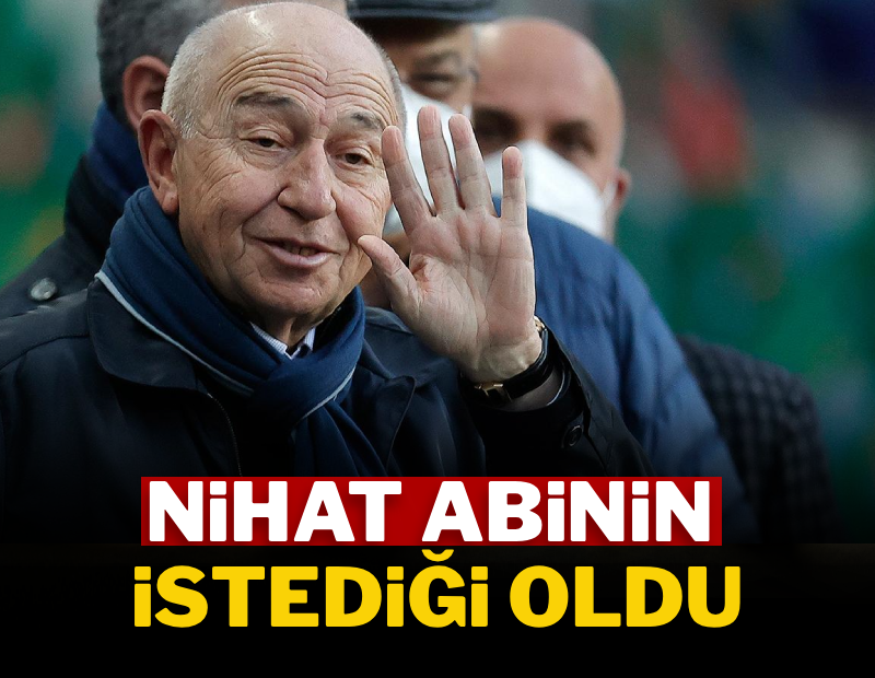 Nihat abinin istediği oldu