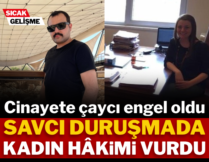 Son Dakika... Savcı, kadın hakimi silahla vurdu