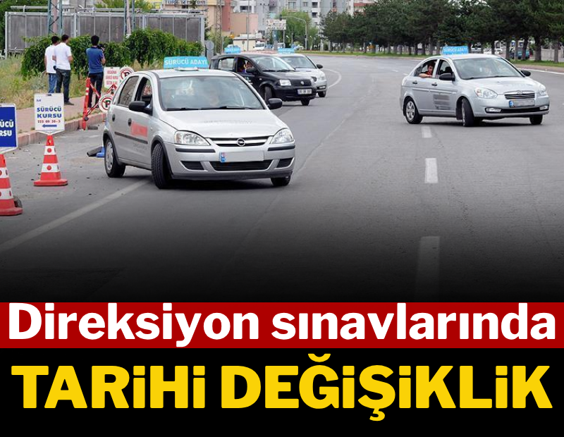 Direksiyon sınavlarında tarihi değişiklik