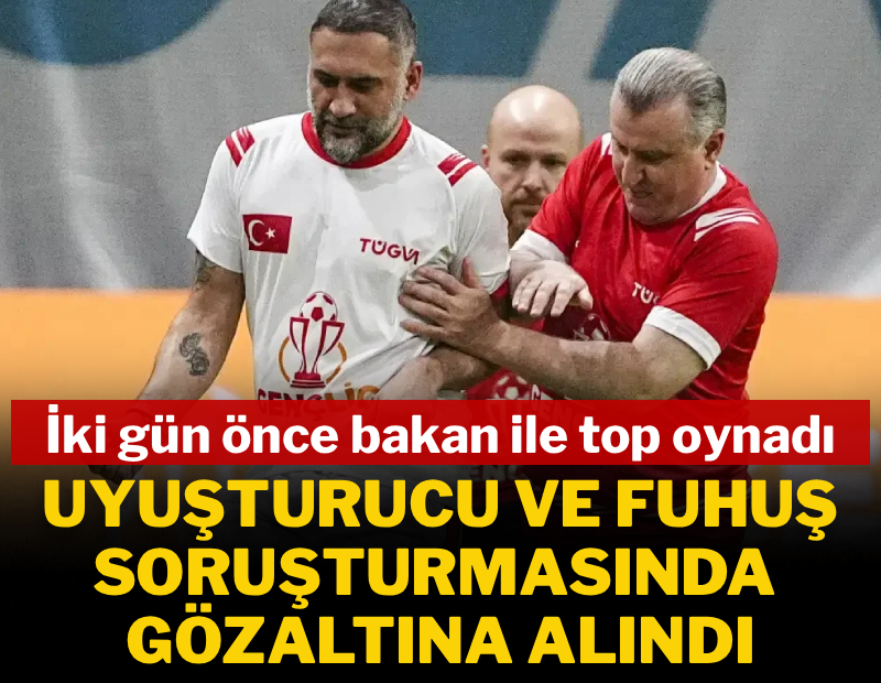 Ümit Karan, 'uyuşturucu ve fuhuş soruşturması' kapsamında gözaltına alındı