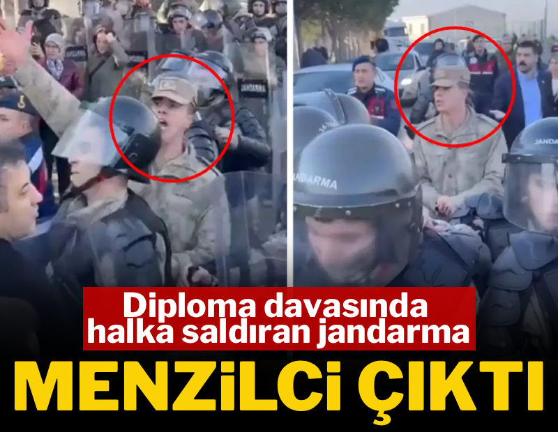 Diploma davasında halka saldıran jandarma Menzilci çıktı