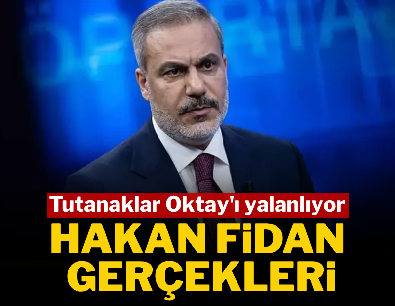 İşte 'Hakan Fidan' gerçekleri! Tutanaklar Oktay'ı yalanlıyor