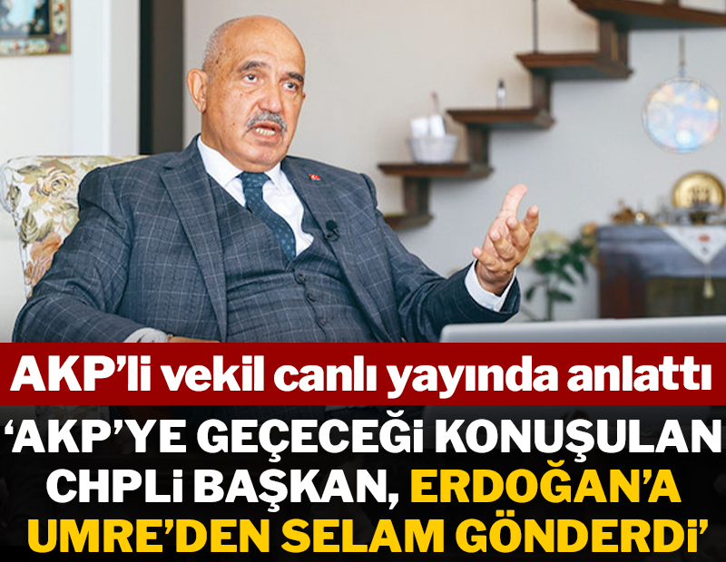 AKP'li vekilin iddiası: AKP'ye geçeceği konuşulan CHP'li başkan, Umre'den Erdoğan'a selam gönderdi